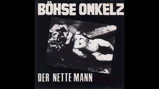 Böhse Onkelz - Der nette Mann