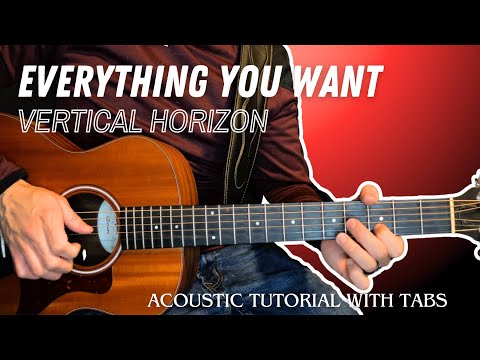 Everything You Want - Vertical Horizon (Acoustic Tutorial with Tabs)