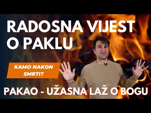 Radosna vijest o paklu! Pakao - užasna laž o Bogu!