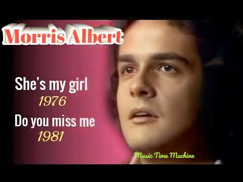 DO  YOU  MISS ME  -  MORRIS  ALBERT