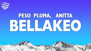 BELLAKEO (Letra/Lyrics) - Peso Pluma, Anitta