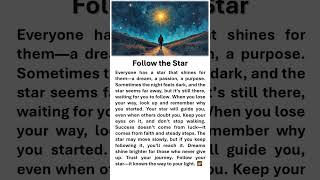 Follow The Star “Start Today, Do Confidently Tomorrow!”  #affirmations #boostyourconfidence #thestar