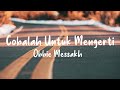 Obbie Messakh Cobalah Untuk Mengerti Lyrics
