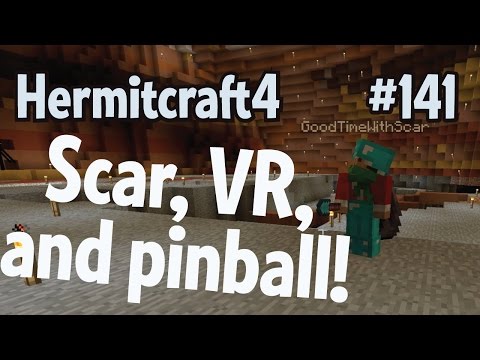 Chatting VR and Pinball with GoodTimesWithScar — Hermitcraft 4 ep 141