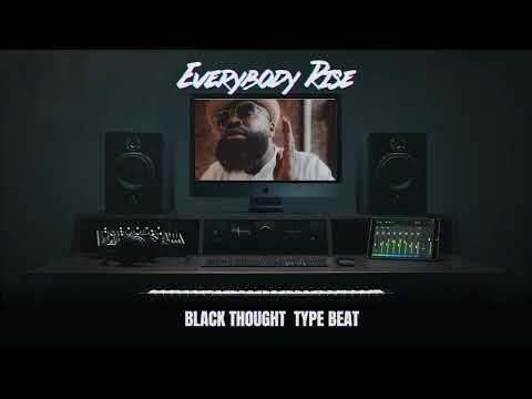 Free BLACK THOUGHT TYPE BEAT 2023 - "EVERYBODY RISE" (Prod By The Soul Society)