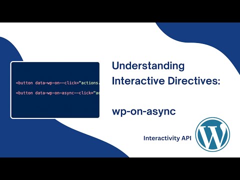 How to Handle Async Actions in WordPress Interactive Block | wp-on-async | Part - 14