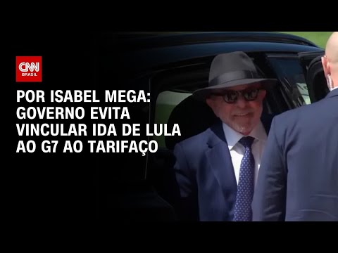 Governo evita vincular ida de Lula ao G7 ao tarifaço | LIVE CNN