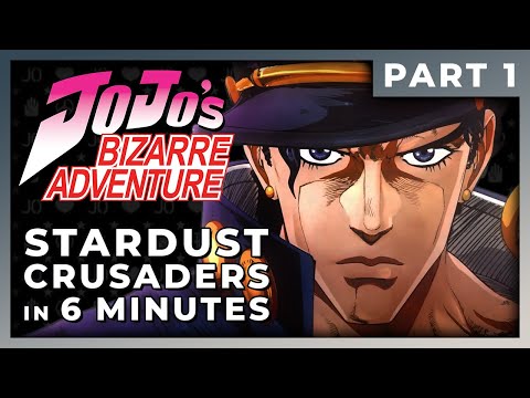JJBA Stardust Crusaders [Part 1] In 6 Minutes