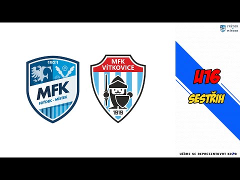 PŘÍPRAVA U16: MFK FM - MFK Vítkovice