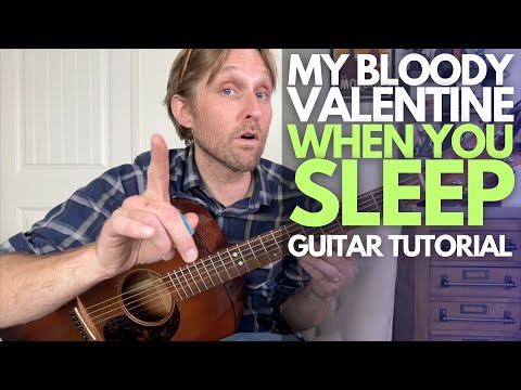 When You Sleep by My Bloody Valentine Guitar Tutorial - Guitar Lessons with Stuart!