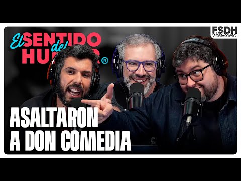 EL SENTIDO DEL HUMOR | Asaltaron a Don Comedia | 16 de Octubre de 2025