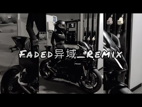 Faded异域__Remix