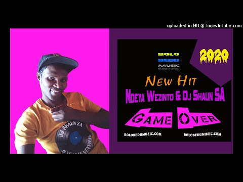 Ndeya Wezinto & Dj Shaun SA - Game Over