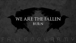 We Are The Fallen - Burn