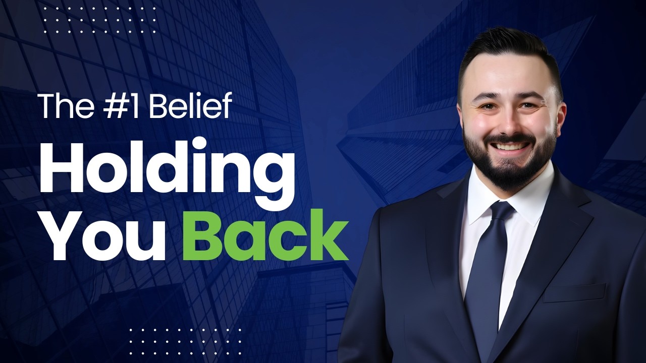 The #1 Belief Holding You Back
