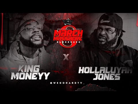 King Moneyy vs Hollaluyah Jonez