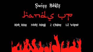 Swizz Beatz - Hands Up ft. Lil Wayne, Nicki Minaj, Rick Ross &amp; 2 Chainz