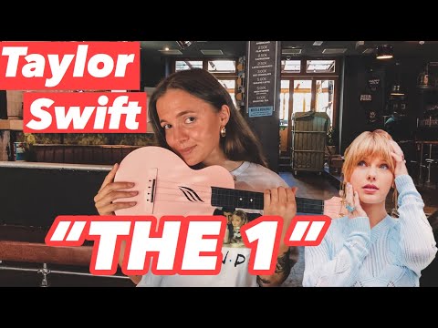 TAYLOR SWIFT - THE 1 | EASY UKULELE TUTORIAL