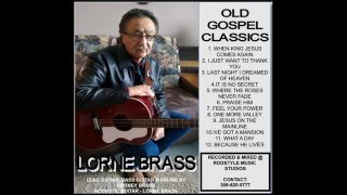 Lorne Brass - I Just Want To Thank You video