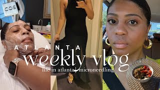 atlanta weekly vlog | life in atlanta, I tried microneedling for the first time