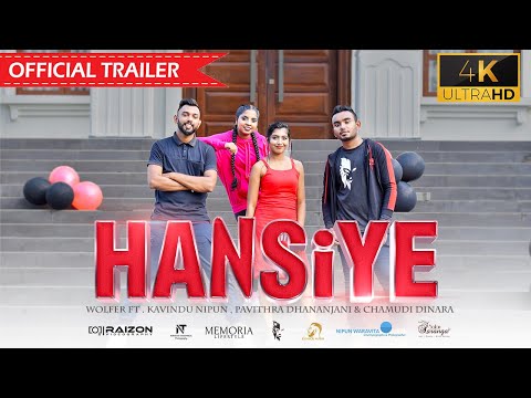 Wolfer - Hansiye Official Trailer  ft. @kavindunipun9496  , Pavithra Dhananjani & Chamudi Dinara )[4k]