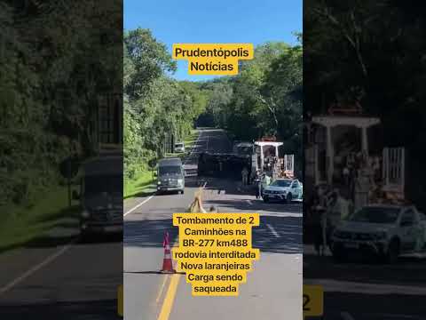 Tombamento de 2 caminhões na BR-277 km488 Nova Laranjeiras Paraná Carga sendo saqueada