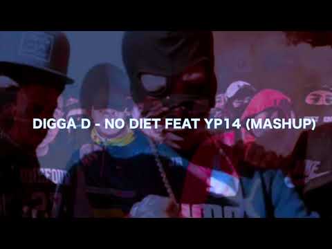 DIGGA D x YP14 (ONEFOUR) - NO DIET (MASHUP)
