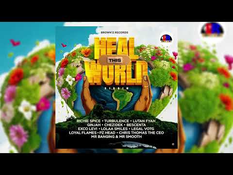 Heal The World Riddim Mix Feat Richie Spice,Lutan Fyah,Ginjah,Bescenta,Exco Levi,Turbulence,Chezidek
