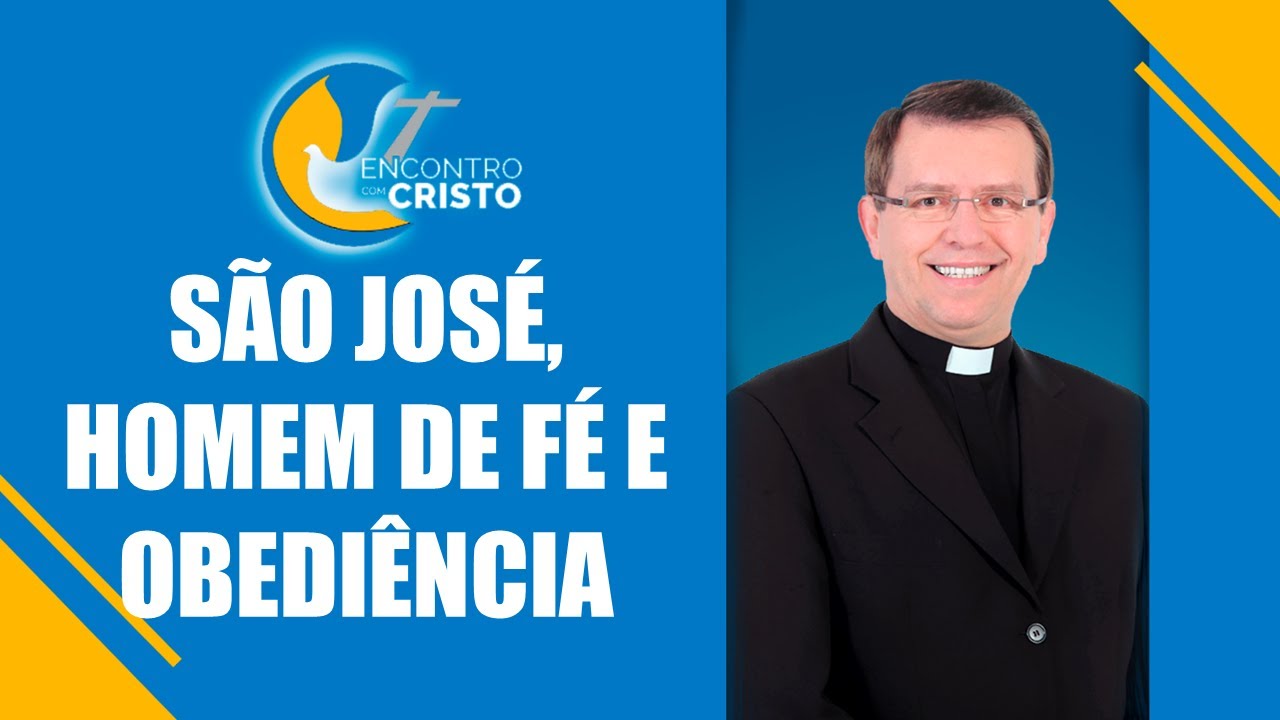 Programa Encontro com Cristo: São José, homem de profunda fé e obediência