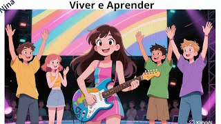 Viver e Aprender  #nina #musicainfantil #adolescentes #pensamentos #educar #diversão
