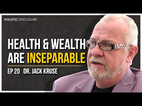 Health & Wealth Are Inseparable | Dr. Jack Kruse | EP 20