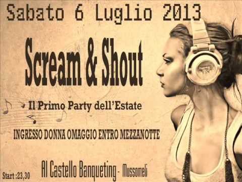 Scream & Shout - Sabato 6 Luglio 2013 @ Al Castello - Mussomeli .