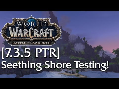 Seething Shore! NEW Battle for Azeroth Battleground - Testing | World of Warcraft