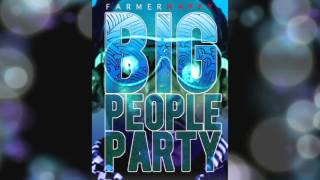 Farmer Nappy - Big People Party [Shot Master J Roadmix] #2014Soca #SocaIsYours