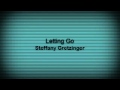 "Letting Go" Steffany Gretzinger 
