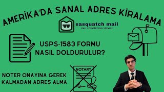 Amerika'da Sanal Adres Kiralama(Sasquatchmail) | USPS1583 Formu Nasıl 