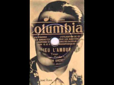 Jaime Plana " adieu l'amour "    1938   tango français