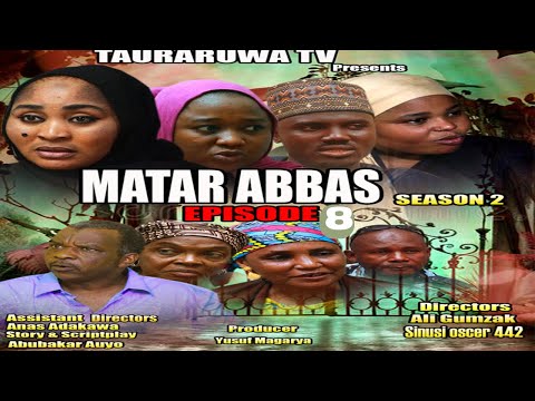 Matar Abbas Season 2 Episode 8 Hausa Series - Shirin Tauraruwa TV