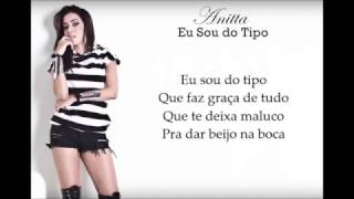 Anitta - Eu Sou do Tipo (LETRA)