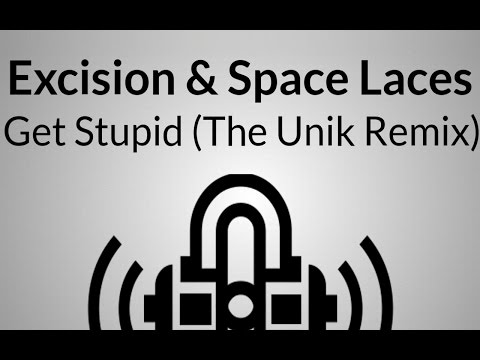 [Dubstep/Trap] Excision & Space Laces - Destroid 11 Get Stupid (The Unik Remix) [FREE DL]