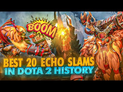 Best 20 Echo Slams in Dota 2 History
