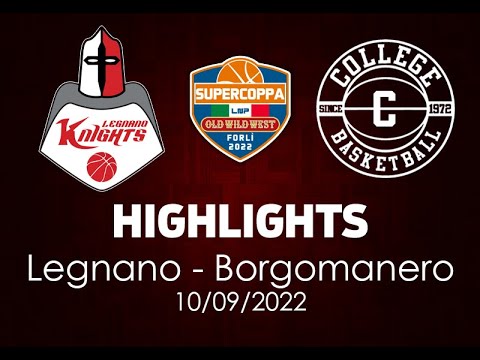 Highlights Legnano - Borgomanero Supercoppa LNP del 10/09/2022