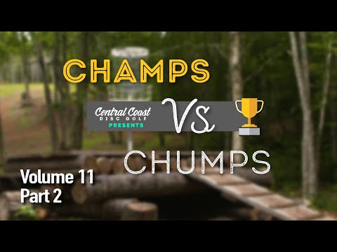 Champs vs. Chumps Vol. 11 - Part 2