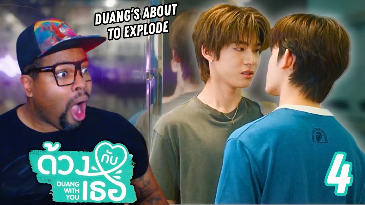 Duang With You ด้วงกับเธอ - Episode 4 | REACTION