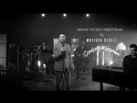SİNAN CECELİ ORKESTRASI & MUSTAFA CECELİ - SENDEN VAZGEÇMEM
