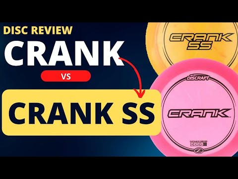 DISC REVIEW: Crank vs Crank SS (Discraft)