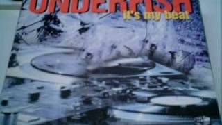 Underfish - It's My Beat