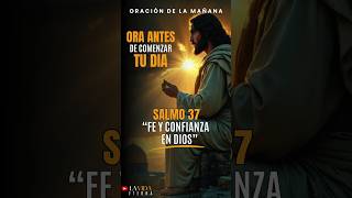 Oración de la Mañana: Fe y Confianza que Dios Hará #oracióndelamañana