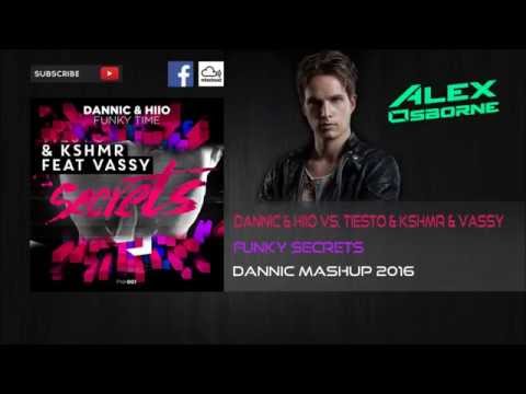 Dannic & HIIO vs. Tiesto, KSHMR & Vassy - Funky Secrets (Dannic Mashup 2016)