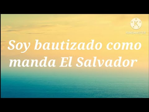 Soy Bautizado Como Manda El Salvador (LETRA) | Ministerio Etan